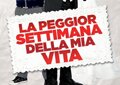 La peggior settimana della mia vita